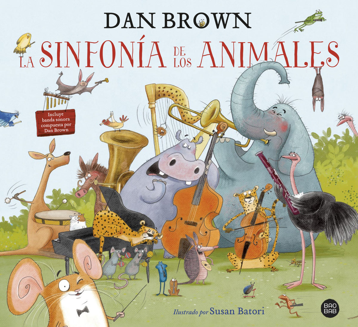La sinfonía de los animales: El primer libro infantil de Dan Brown. Dan Brown (Destino Infantil & Juvenil) 9788408229605