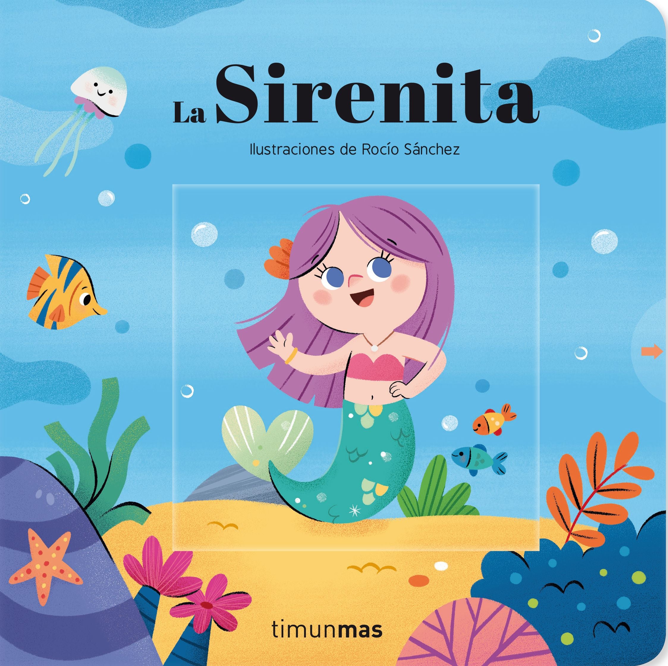 La Sirenita. Cuento con mecanismos: Ilustraciones de Rocío Sánchez. Rocío Sánchez (Timun Mas Infantil) 9788408249252