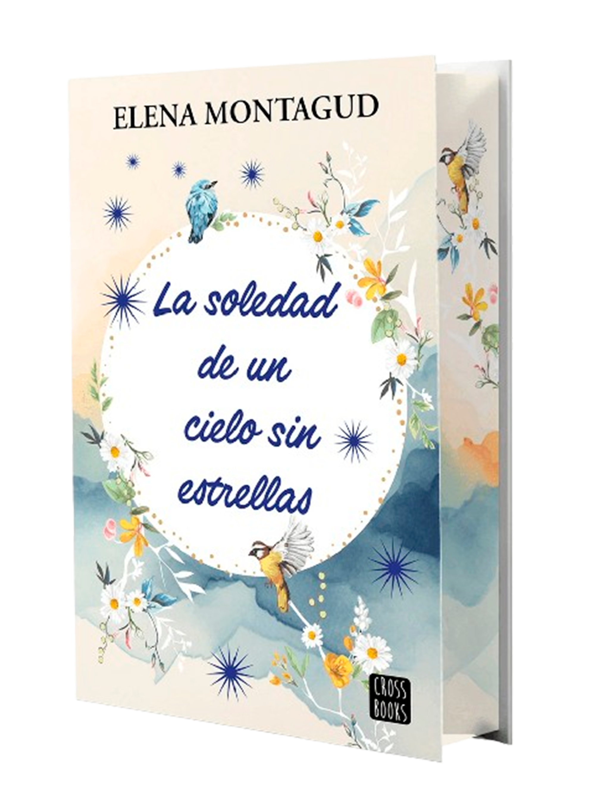 La soledad de un cielo sin estrellas: Edición con cantos tintados. Elena Montagud (Crossbooks) 9788408297864