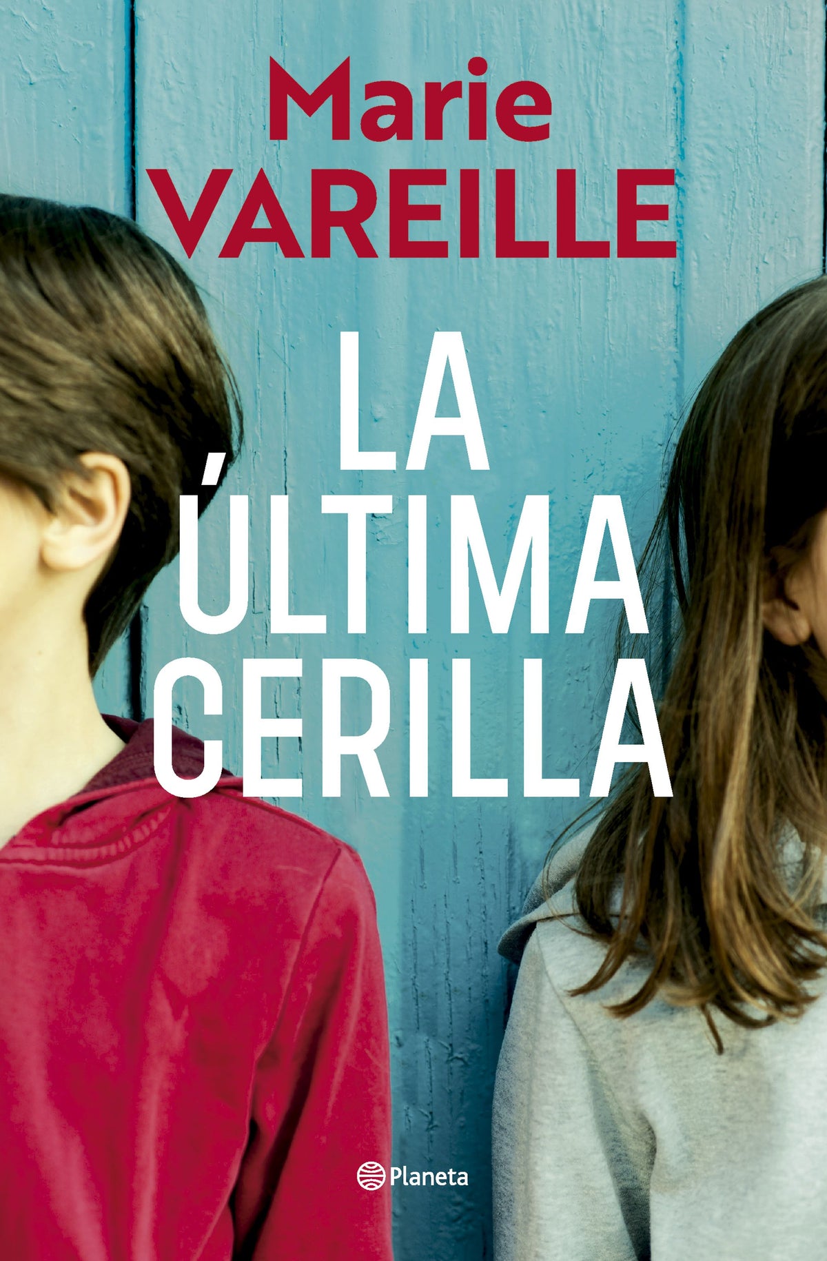 La última cerilla. Marie Vareille (Editorial Planeta) 9788408315636