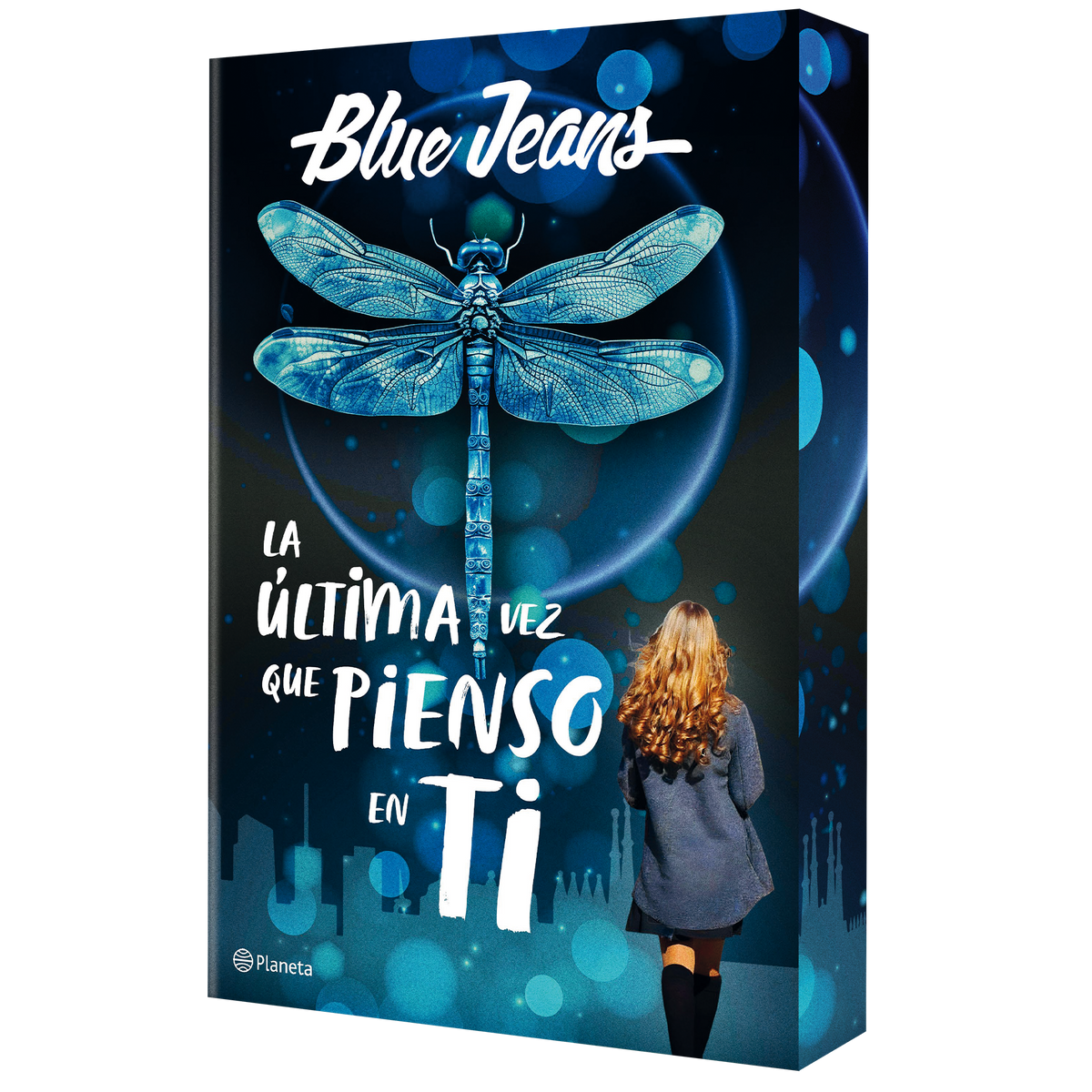 La última vez que pienso en ti. Blue Jeans (Editorial Planeta) 9788408300915