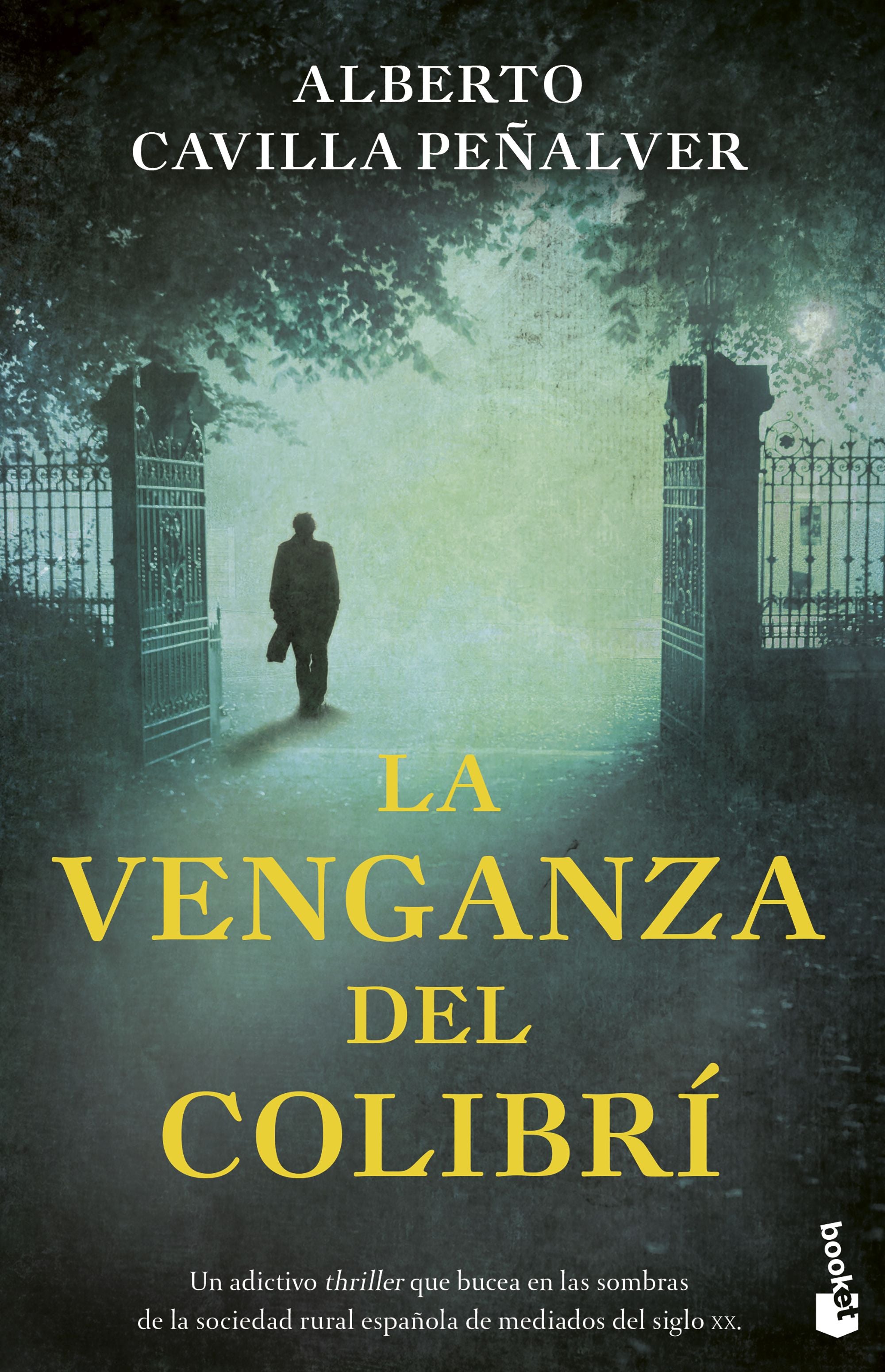 La venganza del Colibrí. Alberto Cavilla Peñalver (Booket) 9788408258728