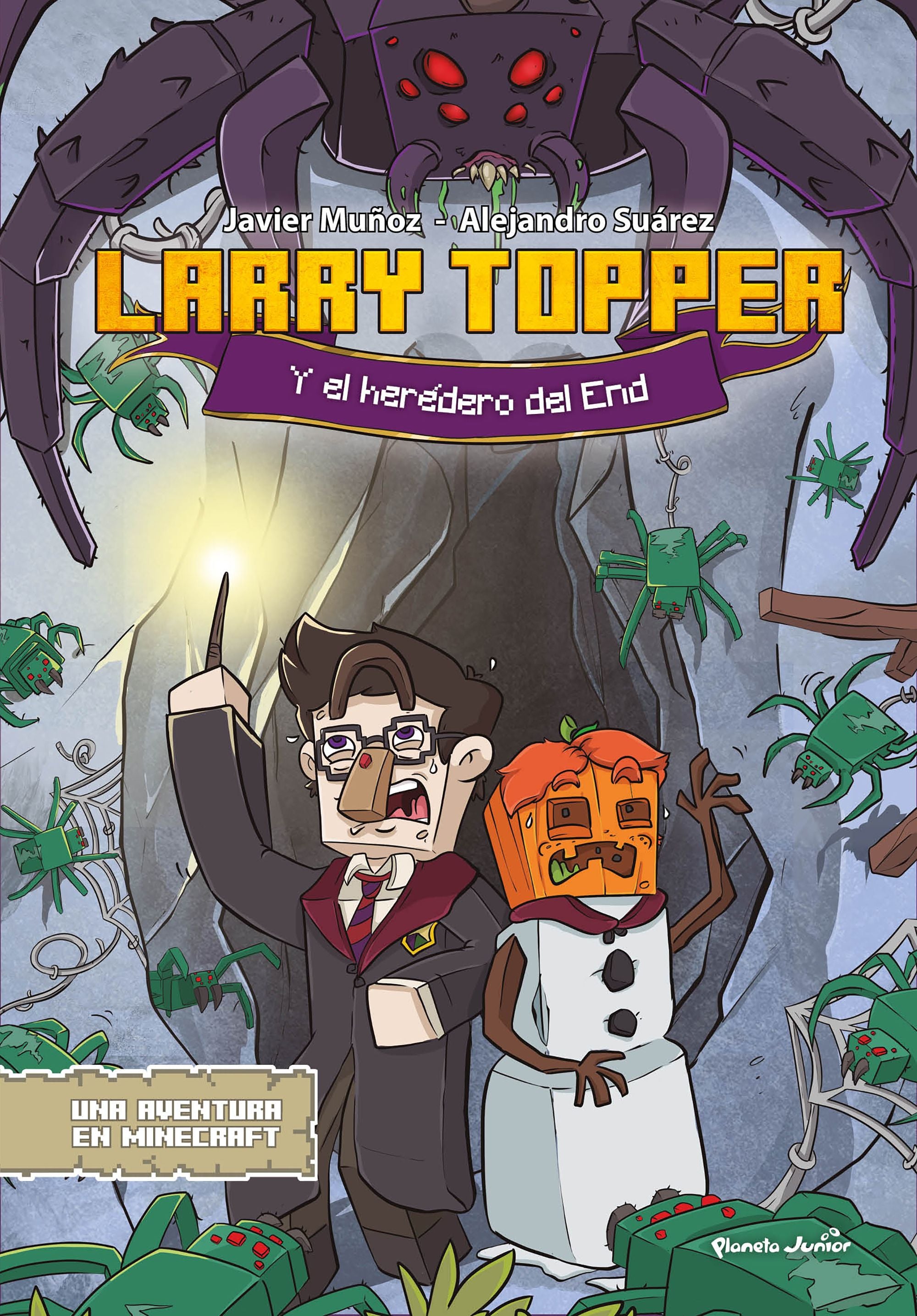 Larry Topper y el heredero del End: Una aventura en Minecraft 2. Javier Muñoz Ruiz (Planeta Junior) 9788408277736 Imagen principal del producto