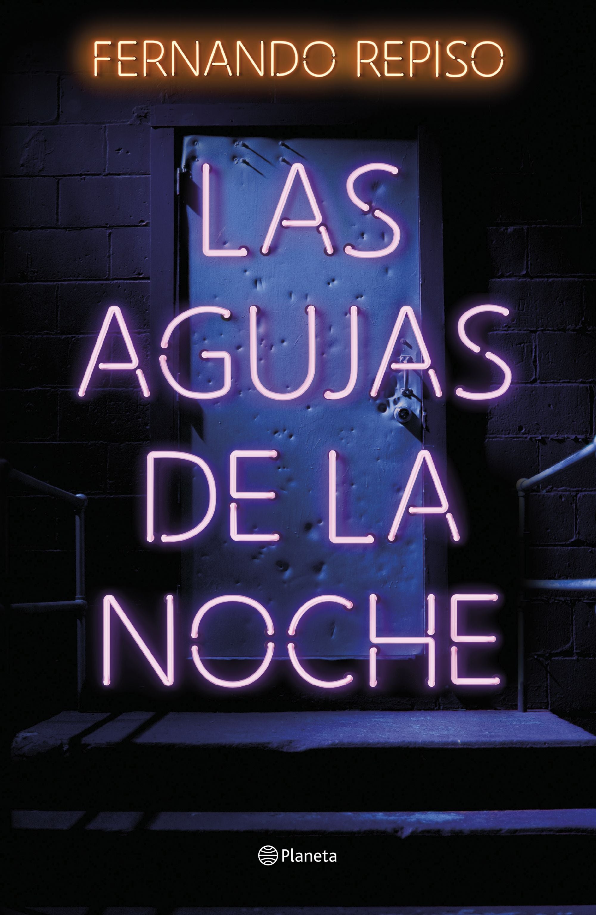 Las agujas de la noche. Fernando Repiso (Editorial Planeta) 9788408257370 Imagen principal del producto
