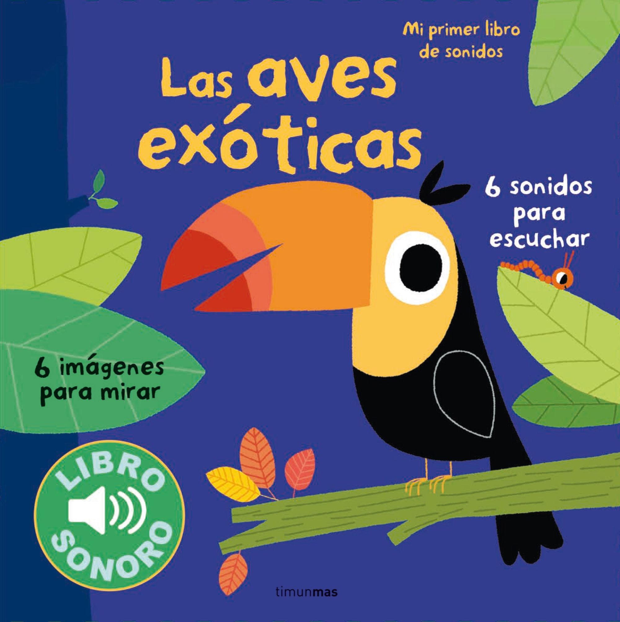 Las aves exóticas. Mi primer libro de sonidos Imagen principal del producto