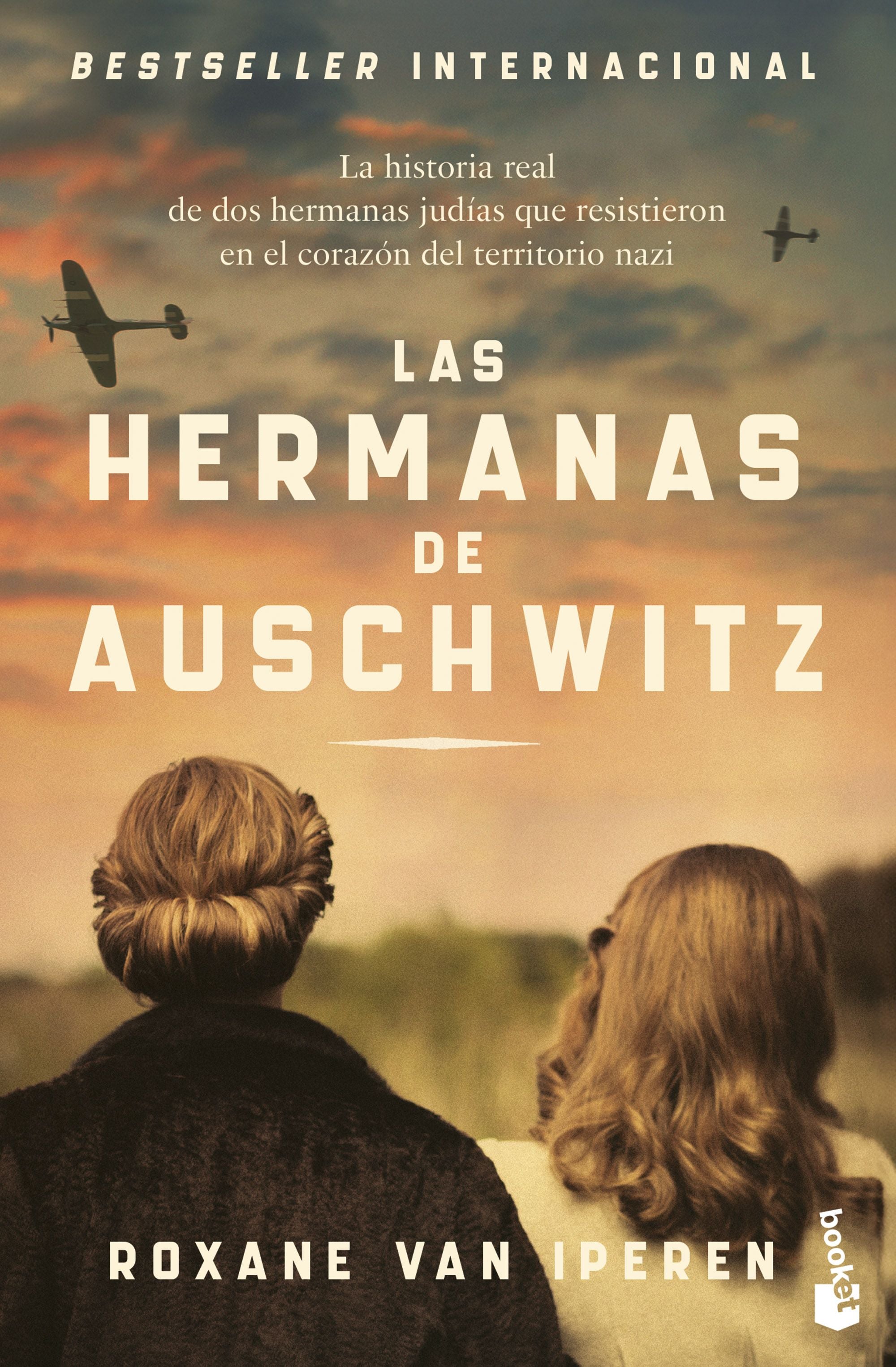 Las hermanas de Auschwitz: La historia real de dos hermanas judías que resistieron en el corazón del territorio nazi. Roxane Van Iperen (Booket) 9788408304418 Imagen principal del producto