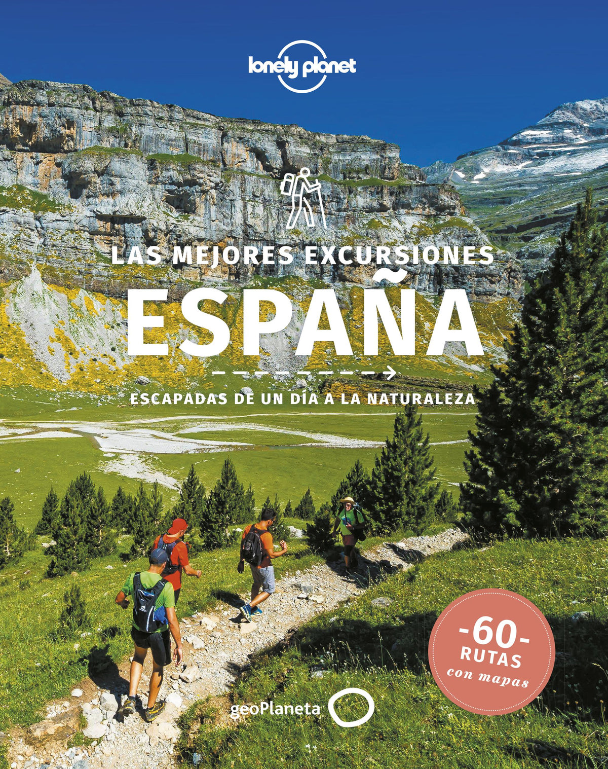 Las mejores excursiones España: Escapadas de un día a la naturaleza. Stuart Butler (GeoPlaneta) 9788408251316