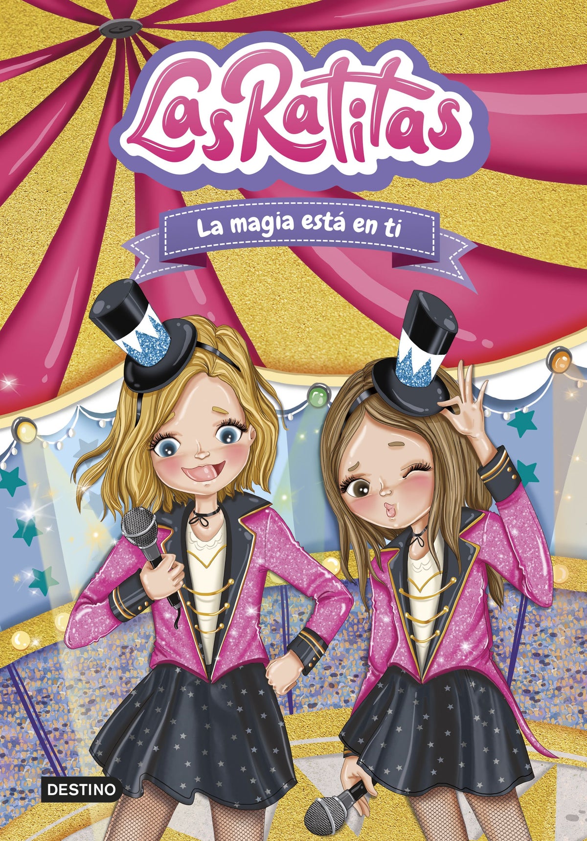 Las Ratitas 10. La magia está en ti. Las Ratitas (Destino Infantil & Juvenil) 9788408276968