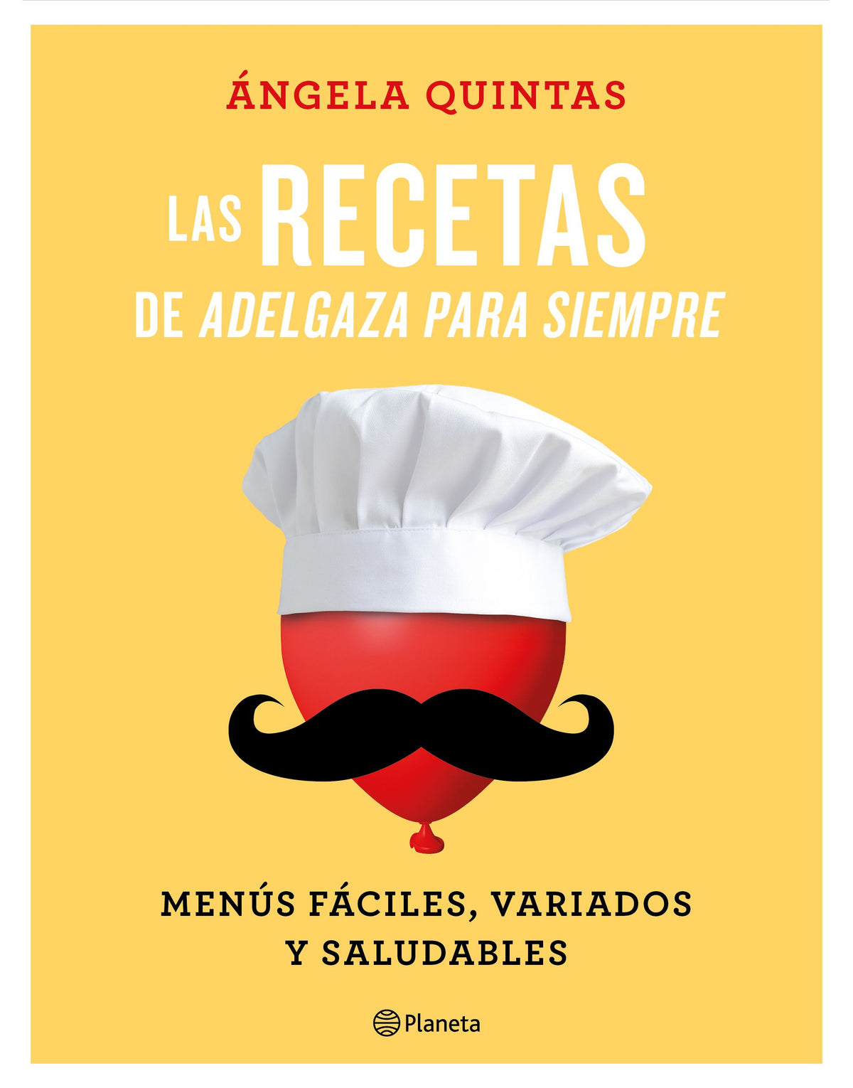 Las recetas de Adelgaza para siempre: Menús fáciles, variados y saludables