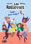 Las Rollettes 4. Amigas... ¿para siempre?. Laia Soler (Destino Infantil & Juvenil) 9788408240488
