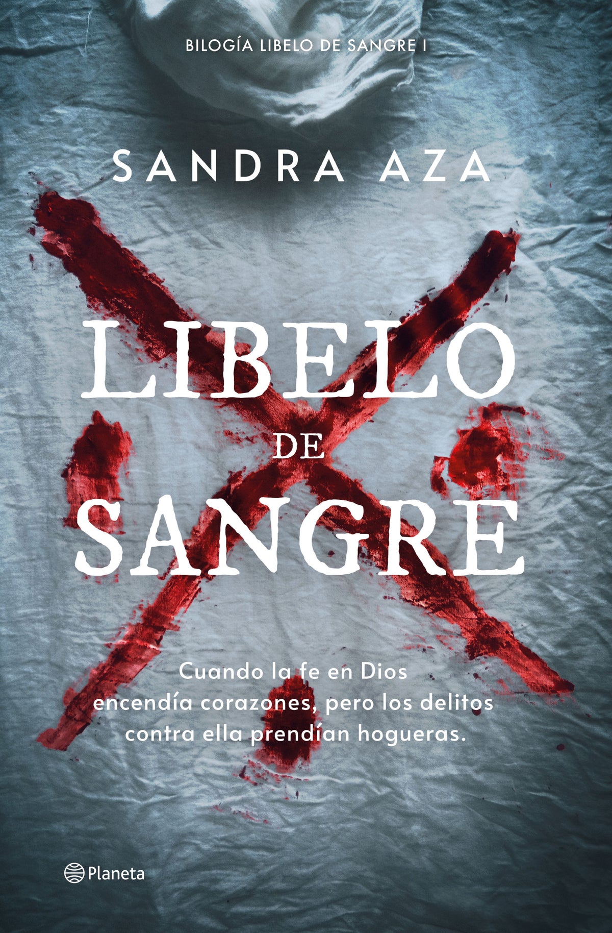 Libelo de sangre. Sandra Aza (Editorial Planeta) 9788408276609