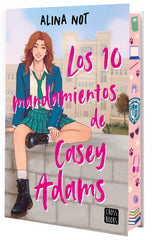 Liberty Haven 1. Los diez mandamientos de Casey Adams: Edición con cantos tintados. Alina Not (Crossbooks) 9788408314776