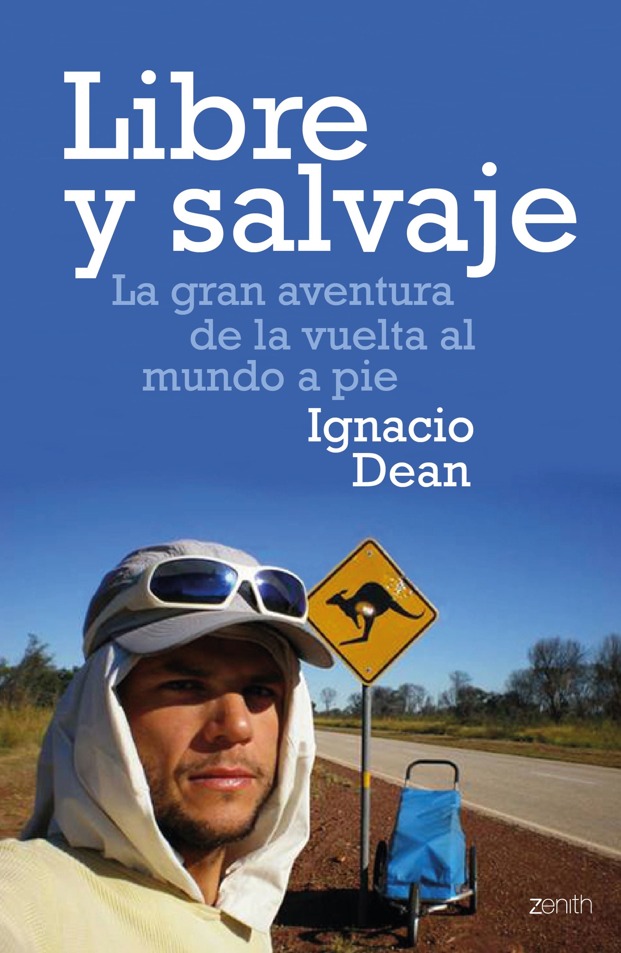 Libre y salvaje: La gran aventura de la vuelta al mundo a pie Imagen principal del producto