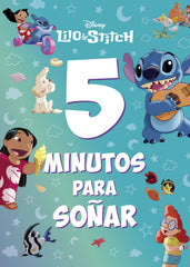 Lilo & Stitch. 5 minutos para soñar. Disney (Libros Disney) 9788410029125