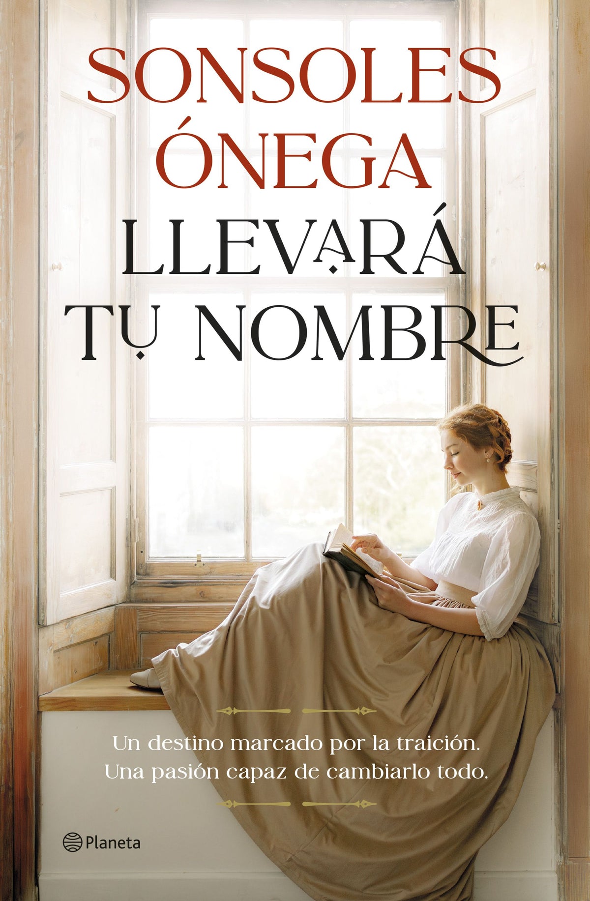 Llevará tu nombre. Sonsoles Ónega (Editorial Planeta) 9788408315247
