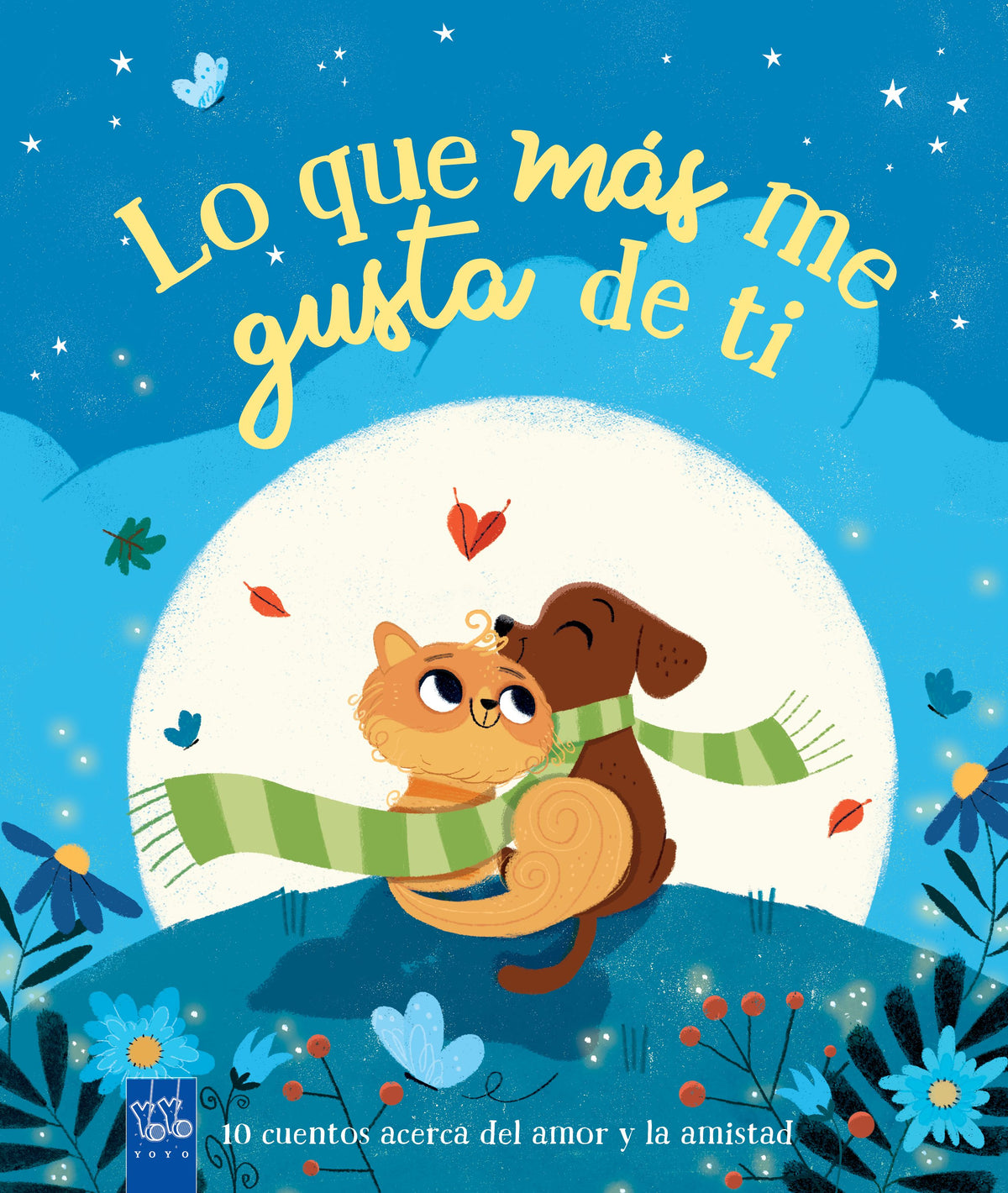 Lo que más me gusta de ti. YOYO (Yoyo) 9788408246800