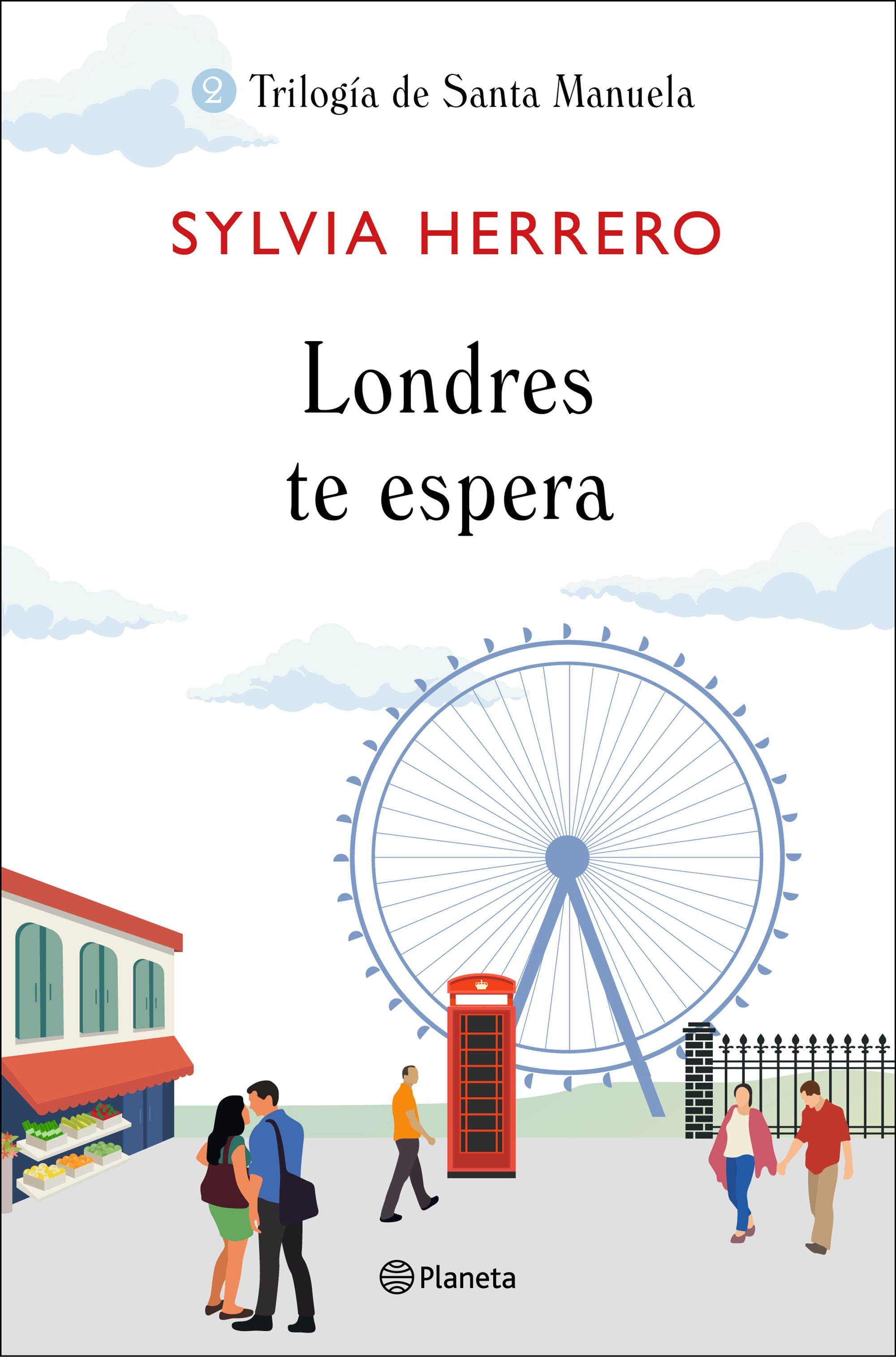 Londres te espera: Trilogía de Santa Manuela 2. Sylvia Herrero (Editorial Planeta) 9788408227915 Imagen principal del producto