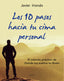 Los 10 pasos hacia tu cima personal: El método práctico de Donde tus sueños te lleven