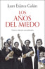 Los años del miedo: Nueva edición actualizada. Juan Eslava Galán (Booket) 9788408293606