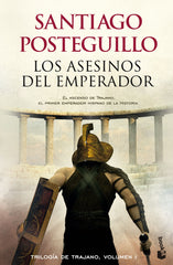 Los asesinos del emperador: Trilogía de Trajano, 1
