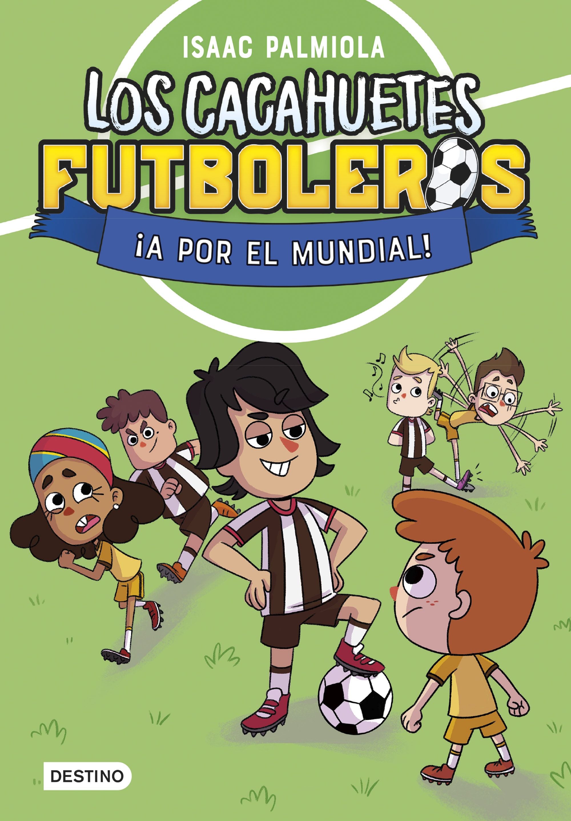 Los Cacahuetes futboleros 4. ¡A por el mundial!. Isaac Palmiola (Destino Infantil & Juvenil) 9788408289111 Imagen principal del producto