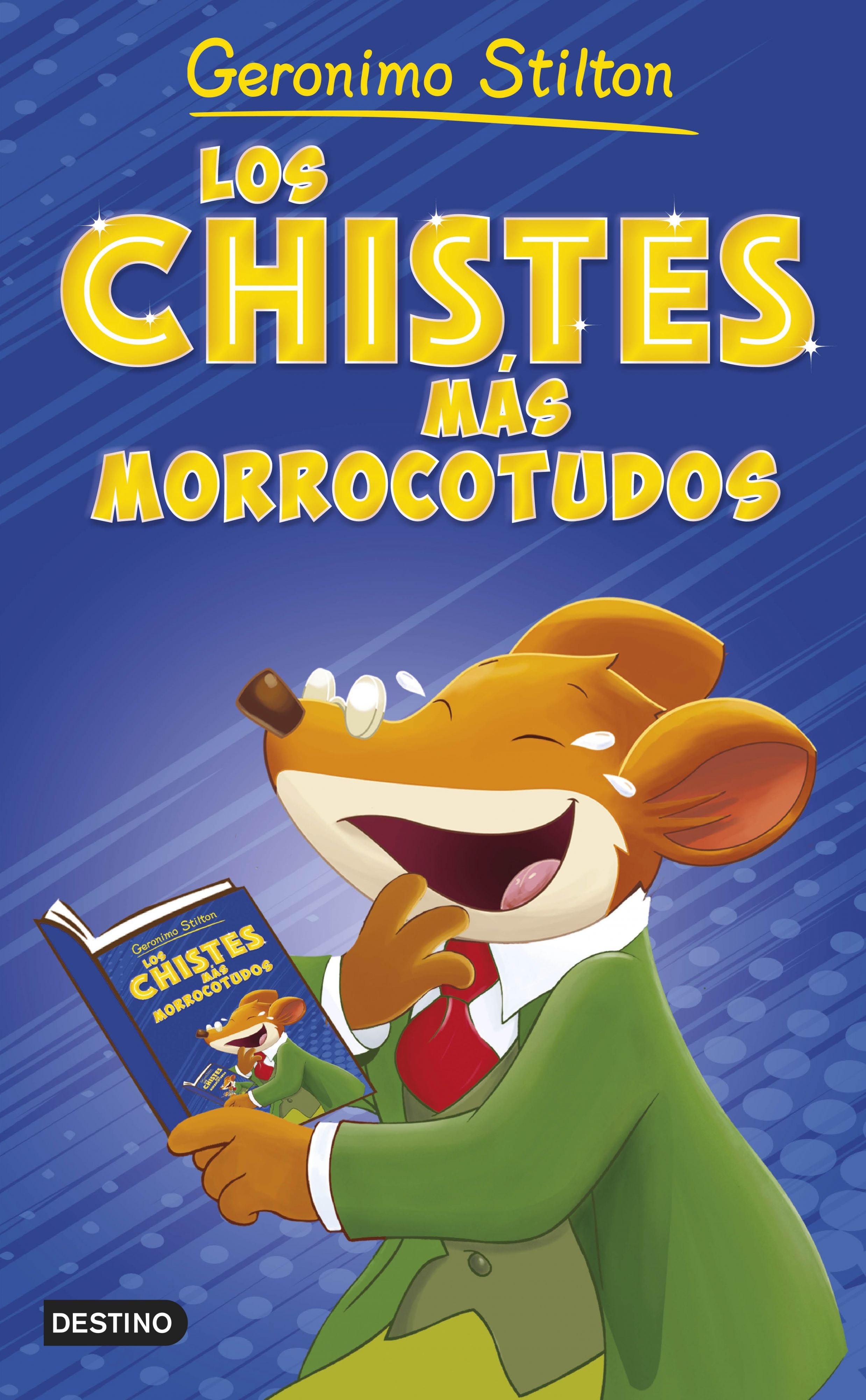 Los chistes más morrocotudos. Geronimo Stilton (Destino Infantil & Juvenil) 9788408262633 Imagen principal del producto