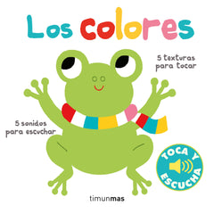 Los colores. Toca y escucha. Marion Billet (Timun Mas Infantil) 9788408238812