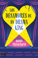 Los desamores de un drama king. Harry Trevaldwyn (Crossbooks) 9788408313519