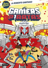 Los Gamers Piratas 4. Desafío final. Roberto Santiago (Destino Infantil & Juvenil) 9788408282235