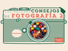 Los mejores consejos de fotografía 2. Richard I'Anson (GeoPlaneta) 9788408265351