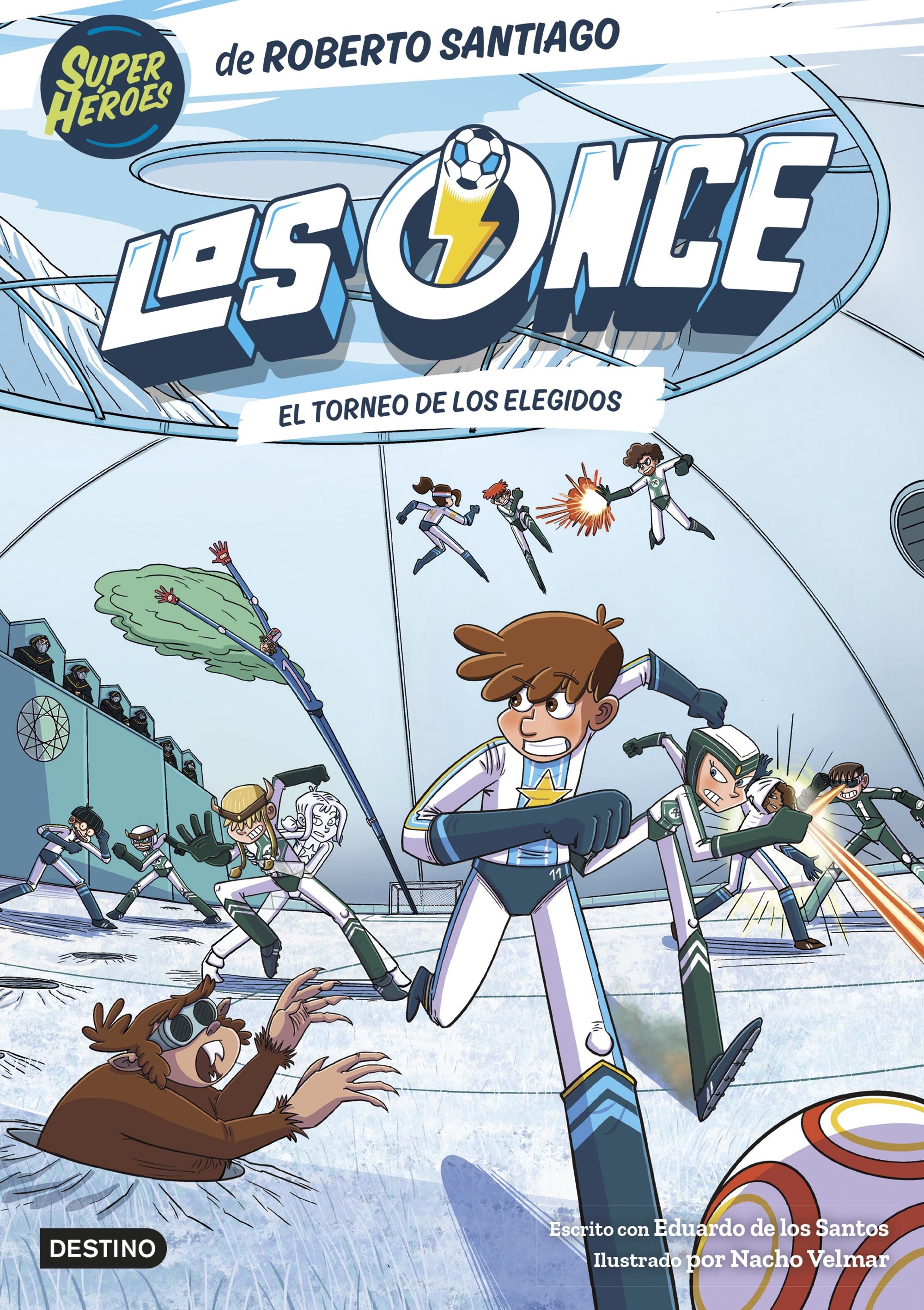 Los Once 8. El Torneo de los Elegidos. Roberto Santiago (Destino Infantil & Juvenil) 9788408294009 Imagen principal del producto