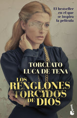 Los renglones torcidos de Dios. Torcuato Luca de Tena (Booket) 9788408262336