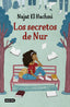 Los secretos de Nur: Premio Zenda 2025. Najat El Hachmi (Destino Infantil & Juvenil) 9788408254300