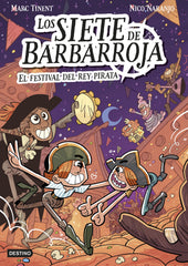Los siete de Barbarroja 2. El festival del Rey Pirata. Marc Tinent (Destino Infantil & Juvenil) 9788408283614