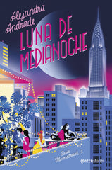 Luna de medianoche. Alejandra Andrade (Esencia) 9788408279198