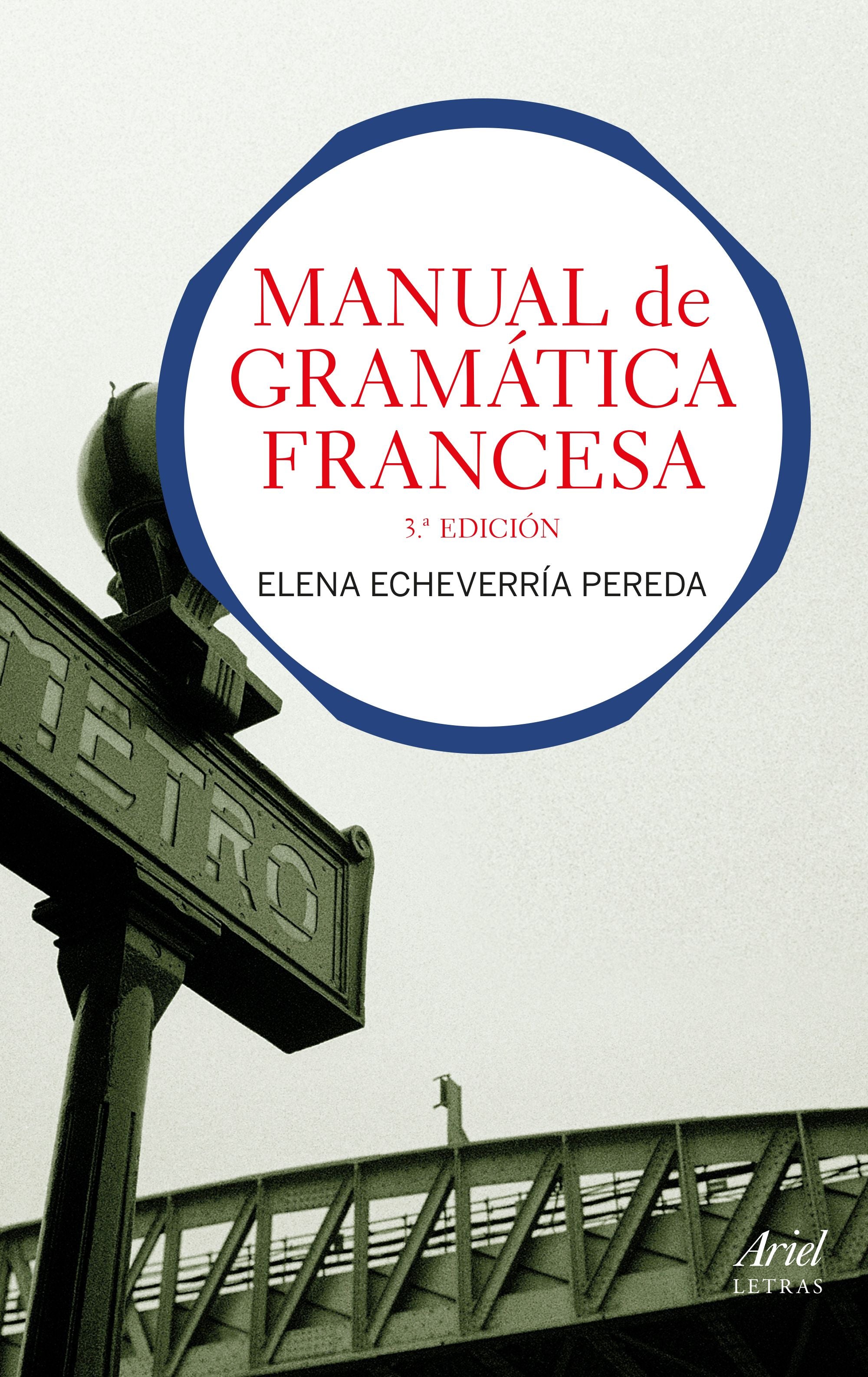 Manual de gramática francesa: 3.ª Edición