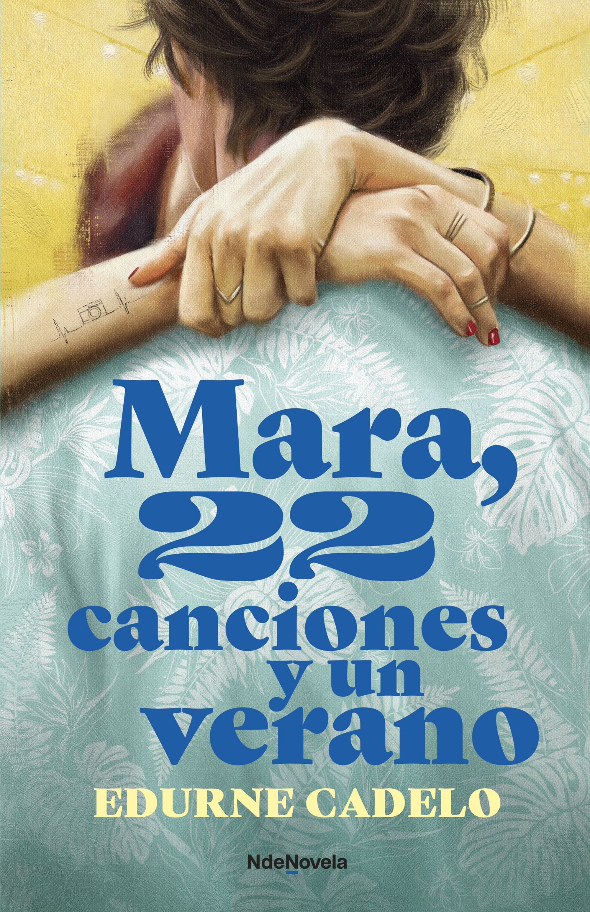 Mara, 22 canciones y un verano. Edurne Cadelo (NdeNovela) 9788410140080