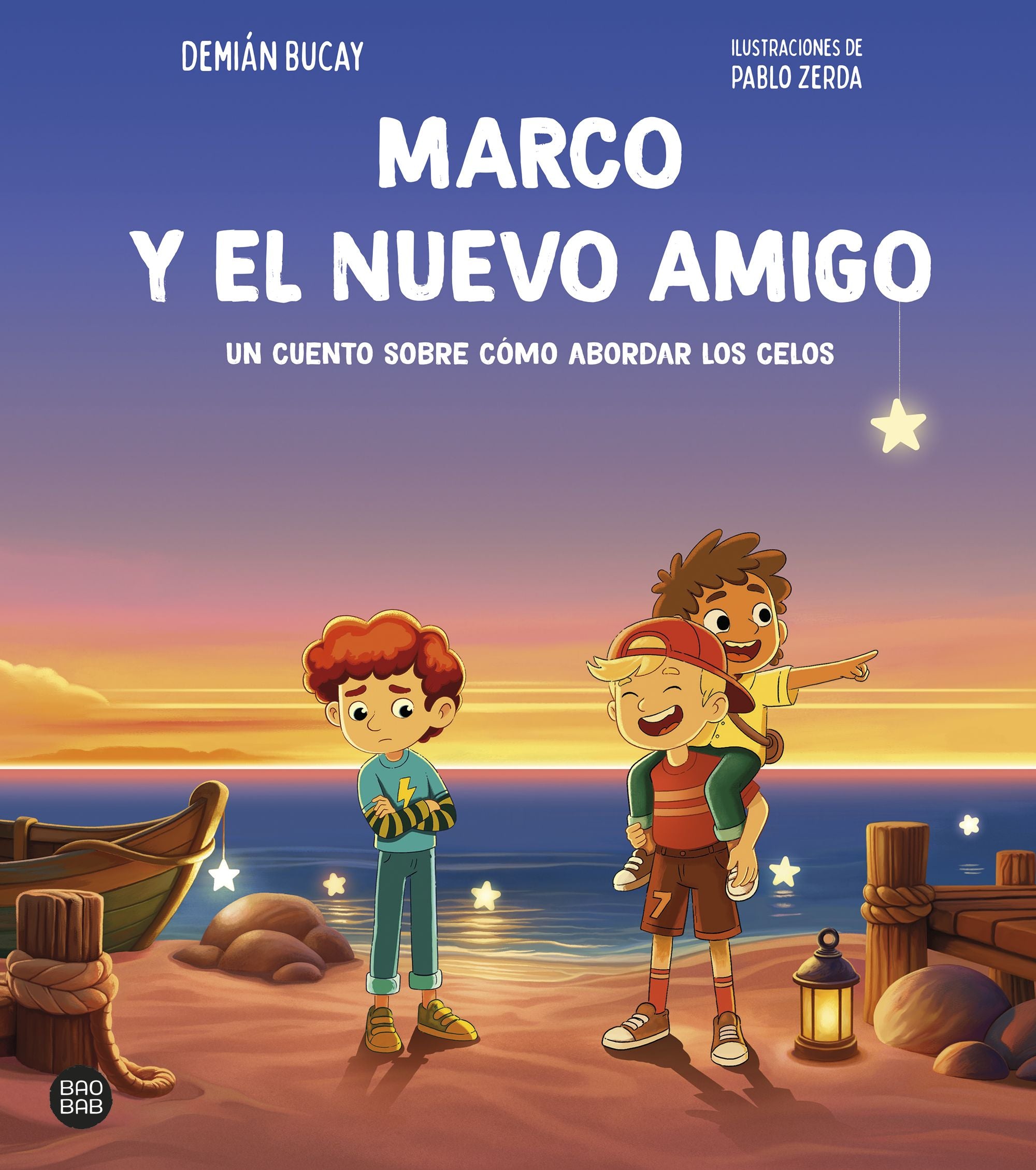 Marco y el nuevo amigo: Un cuento sobre cómo abordar los celos. Demian Bucay (Destino Infantil & Juvenil) 9788408313472