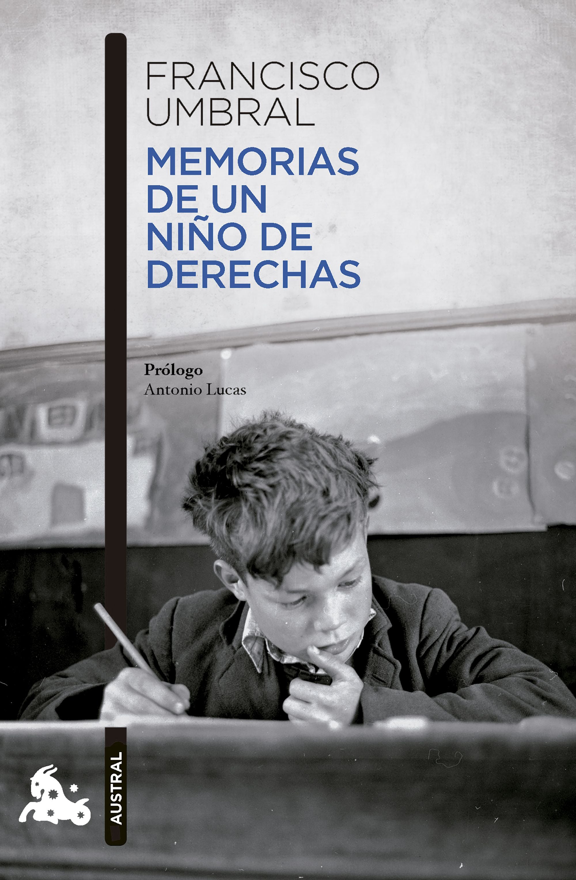 Memorias de un niño de derechas. Francisco Umbral (Austral) 9788408288299 Imagen principal del producto