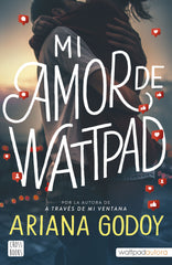 Mi amor de Wattpad. Ariana Godoy (Crossbooks) 9788408253426