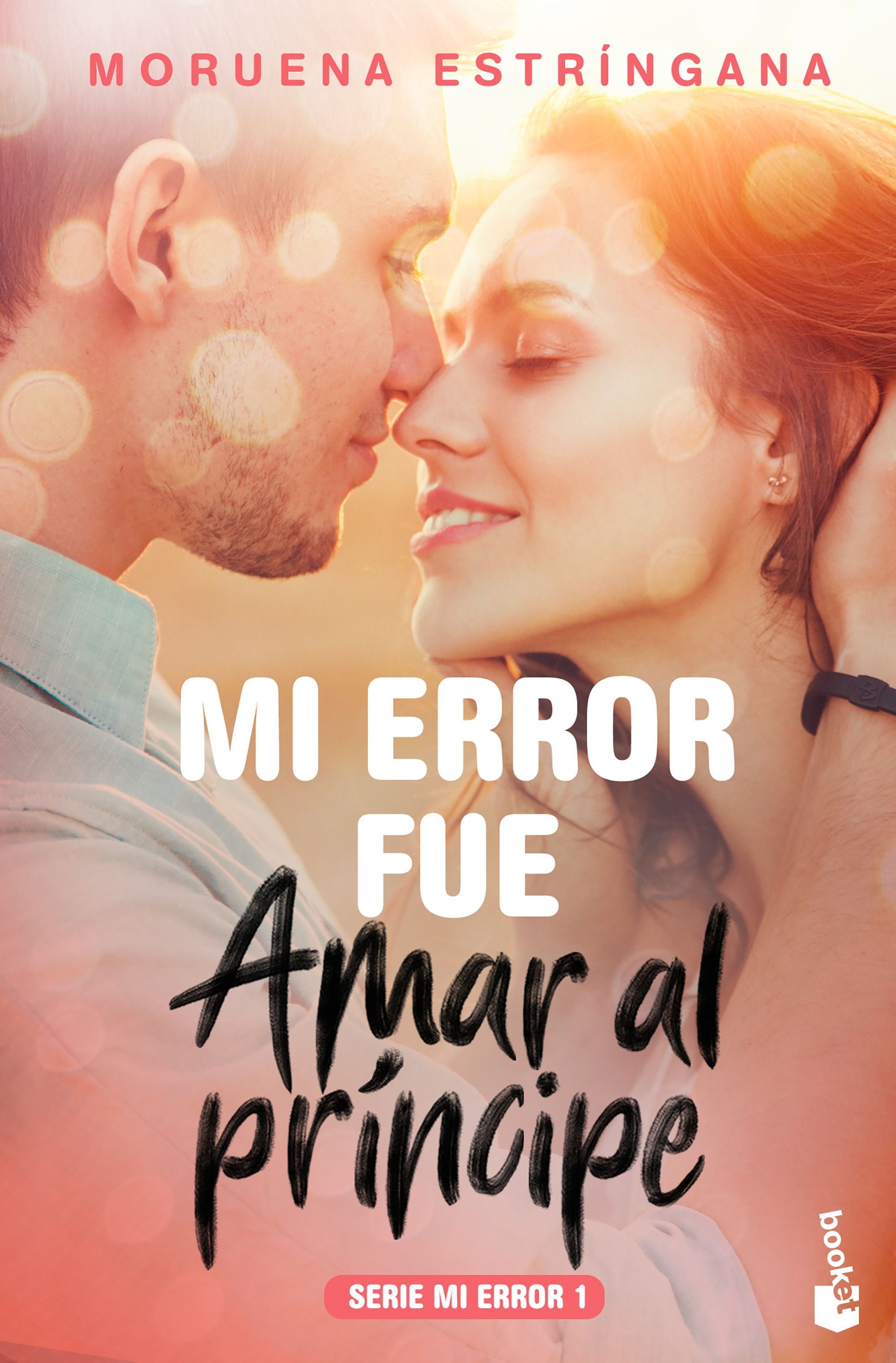 Mi error fue amar al príncipe: Serie Mi error 1 Imagen principal del producto