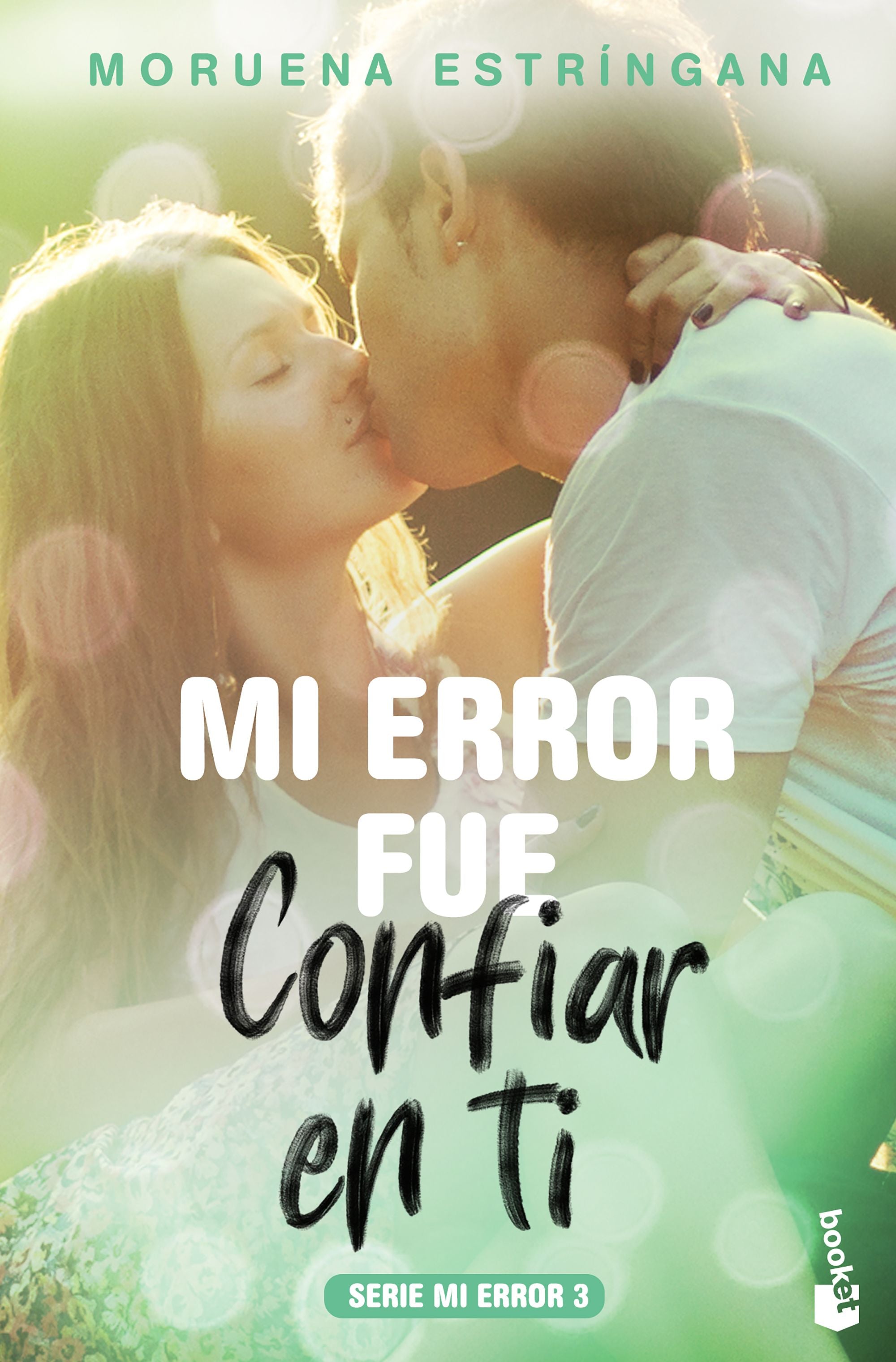 Mi error fue confiar en ti: Serie Mi error 3 Imagen principal del producto