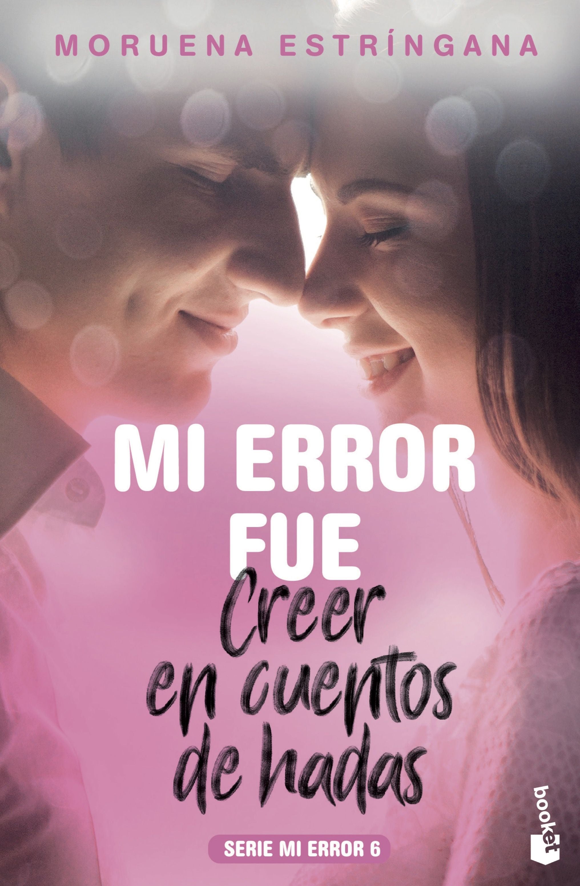 Mi error fue creer en cuentos de hadas: Serie Mi Error 6 Imagen principal del producto