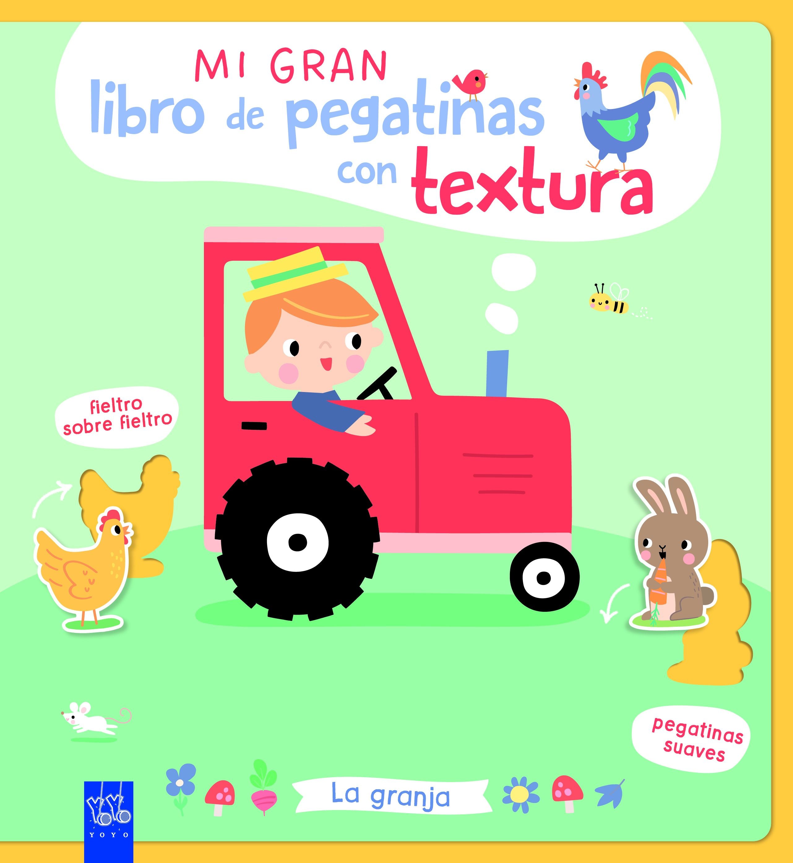 Mi gran libro de pegatinas con textura. La granja. YOYO (Yoyo) 9788408312123
