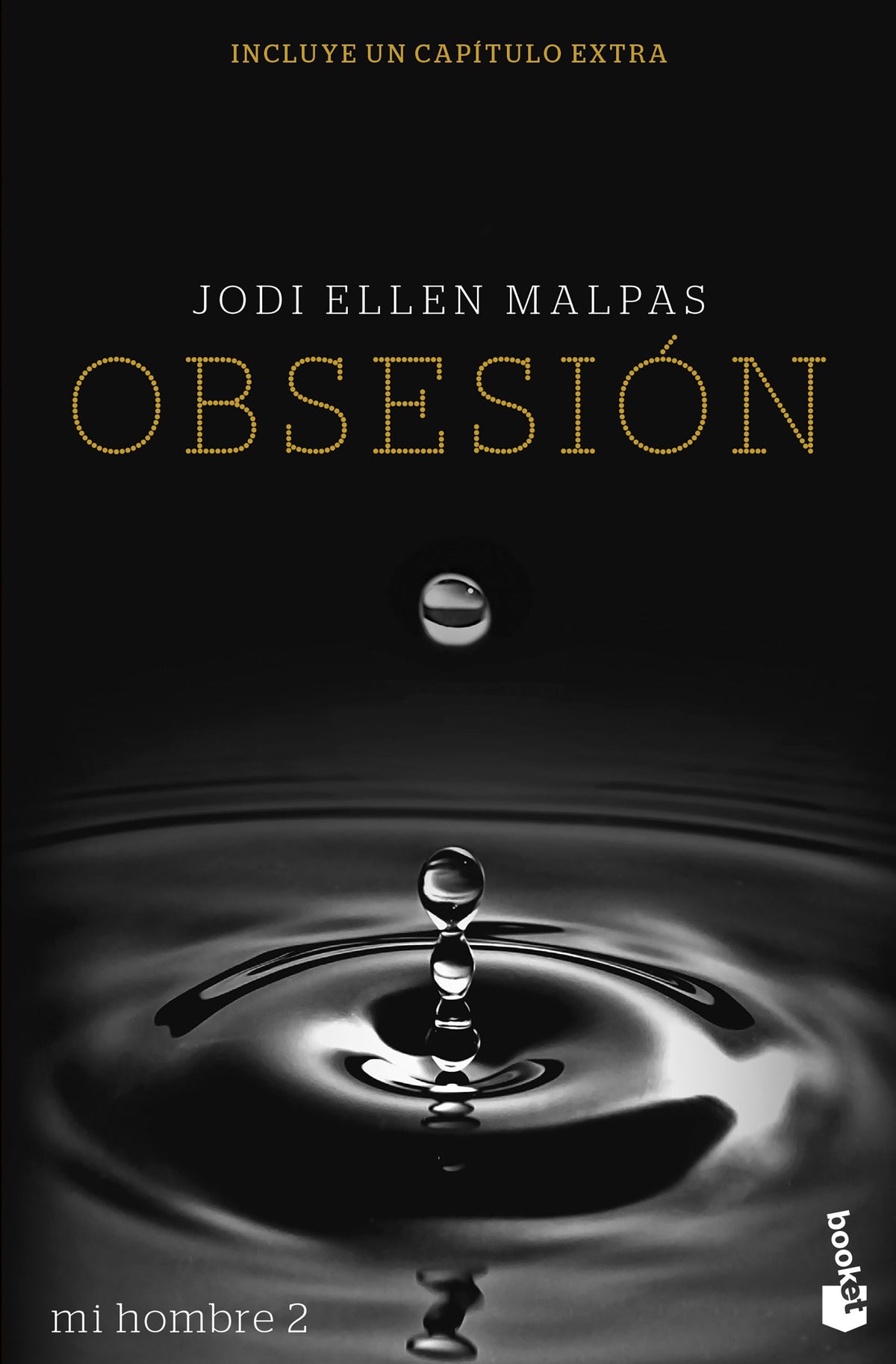 Mi hombre. Obsesión: Serie Mi hombre 2. Jodi Ellen Malpas (Booket) 9788408258445