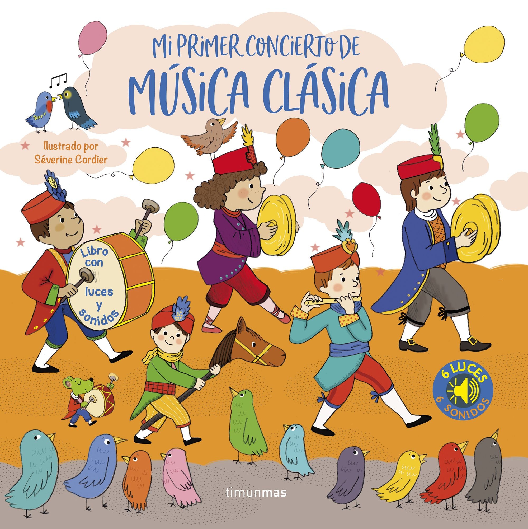 Mi primer concierto de música clásica. Luces y sonidos. Séverine Cordier (Timun Mas Infantil) 9788408257073 Imagen principal del producto