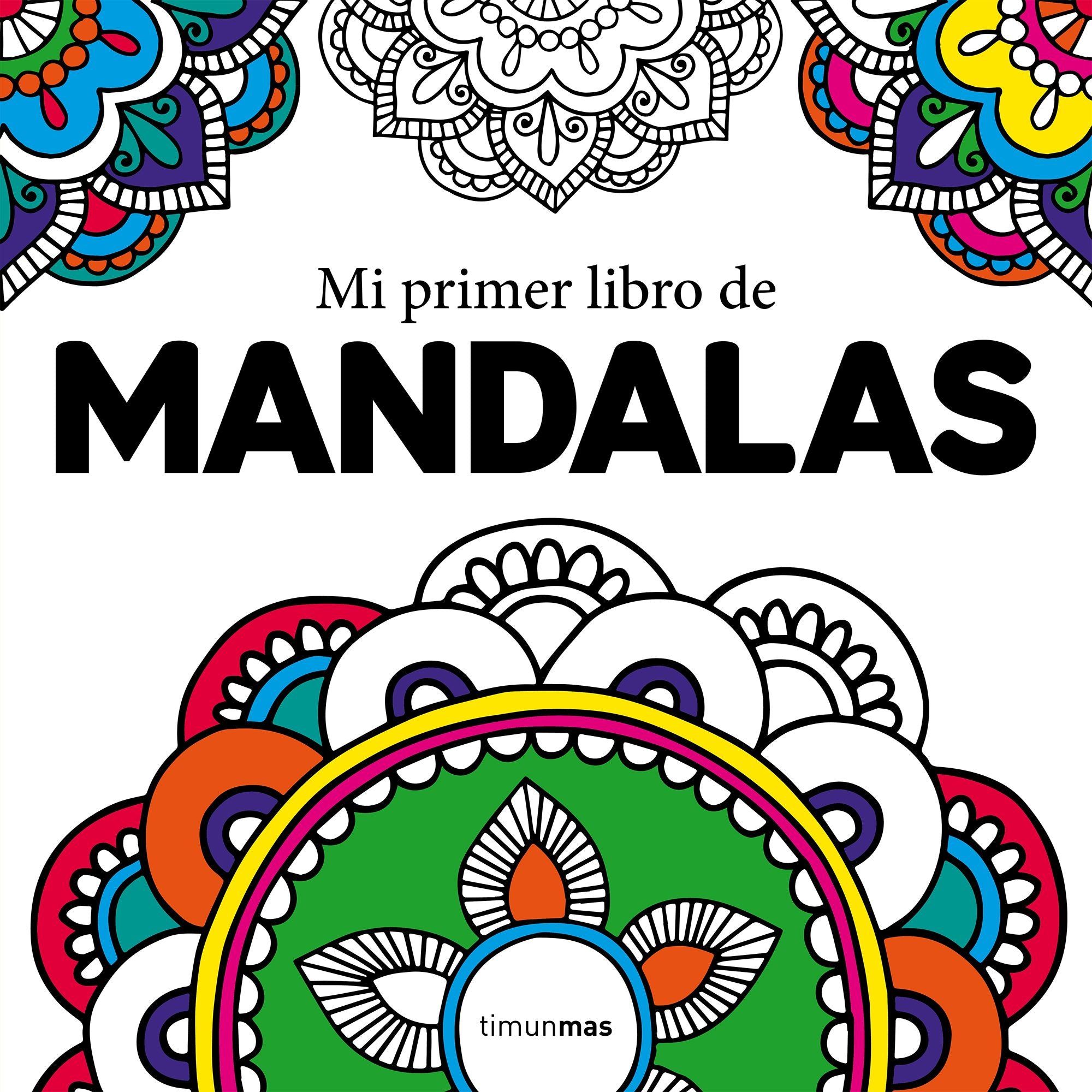 Mi primer libro de mandalas. AA. VV. (Timun Mas Infantil) 9788408210962 Imagen principal del producto