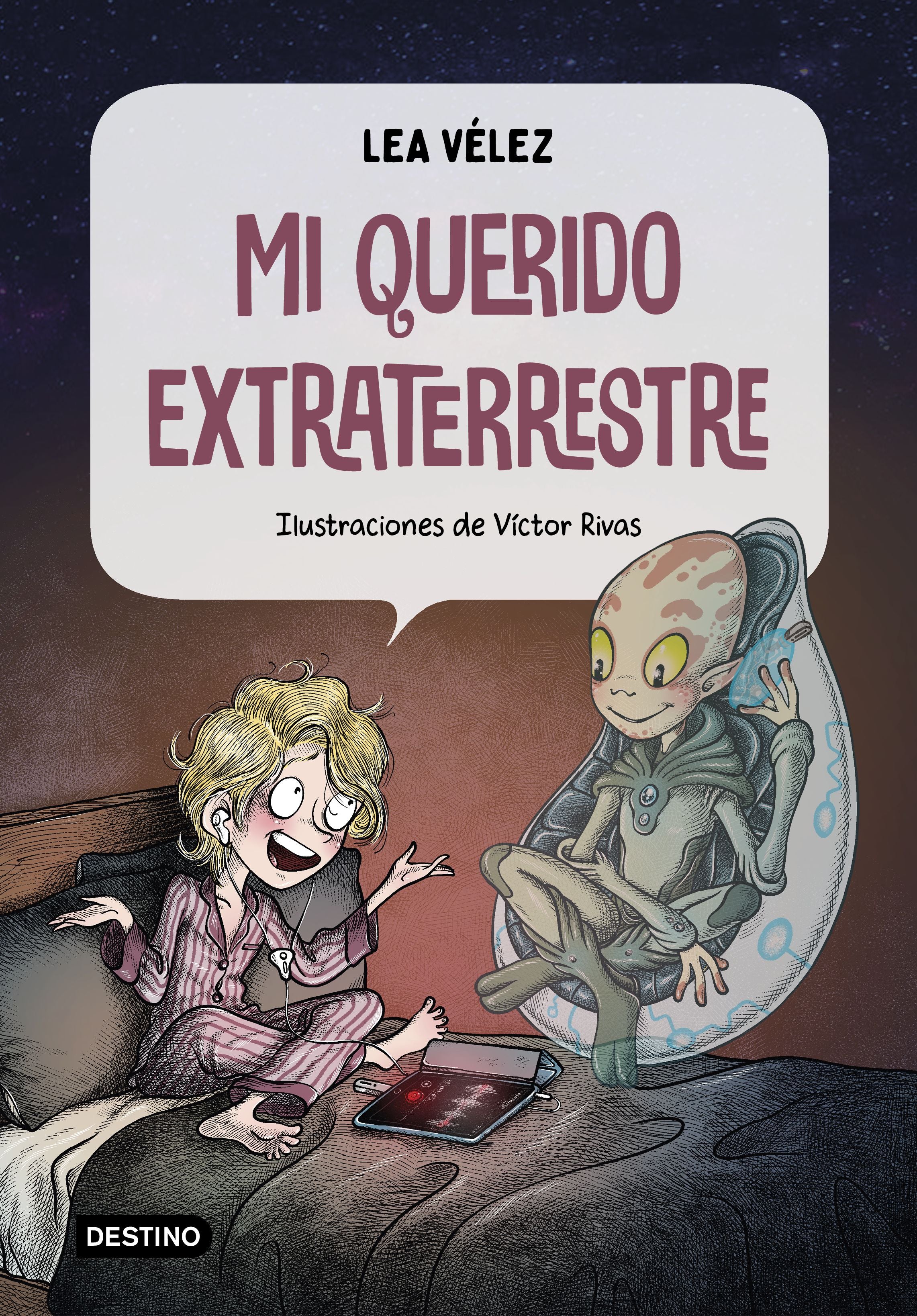 Mi querido extraterrestre. Lea Vélez (Destino Infantil & Juvenil) 9788408226994
