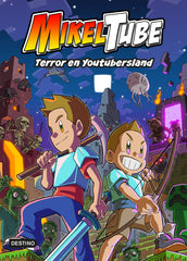 Mikeltube 5. Terror en Youtubersland. Mikeltube (Destino Infantil & Juvenil) 9788408245209