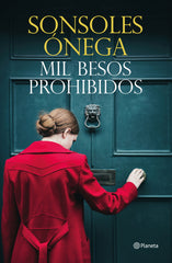 Mil besos prohibidos. Sonsoles Ónega (Editorial Planeta) 9788408227830